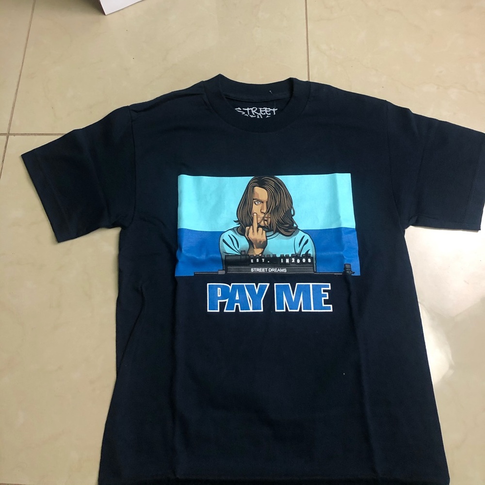 Street dream pay me shirt